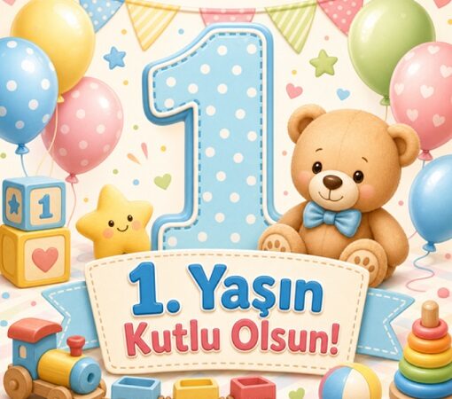 1.Yaş doğum günü kutlama sözleri