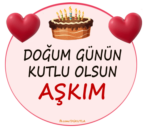 Doğum günün kutlu olsun Aşkım Gif