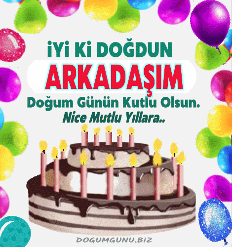 iyiki doğdun arkadaşım