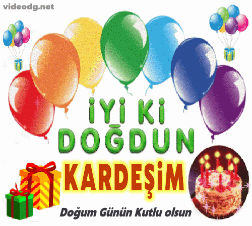 İyi ki doğdun Kardeşim