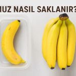 Muz Nasıl Saklanır? Kararmayı Geciktirme ve Doğru Muhafaza
