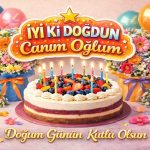 Oğluma Doğum Günü Mesajları resimli