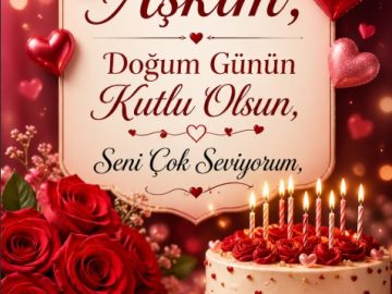 Aşkına Doğum Günü Tebrik Kartı