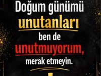 Doğum Gününü Unutanlara Kapak Sözler