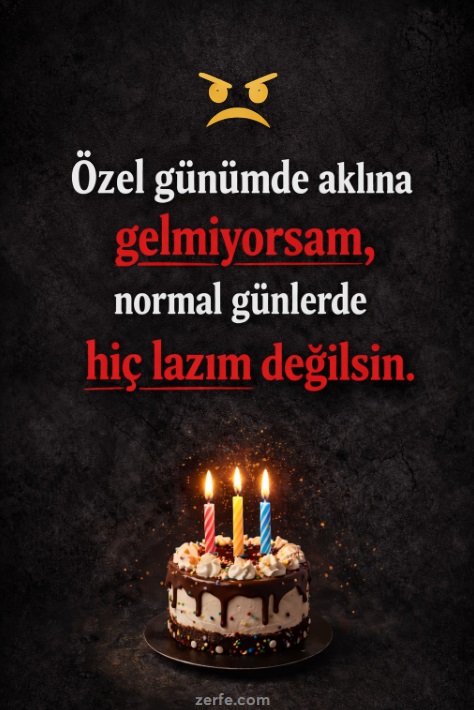 Doğum Gününü Unutanlara Kapak Sözler
