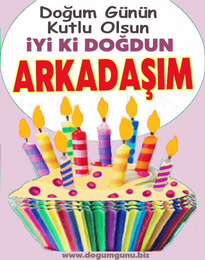 iyiki doğdun Arkadaşım